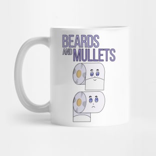 Beards and Mullets Toilet Paper Funny Mug